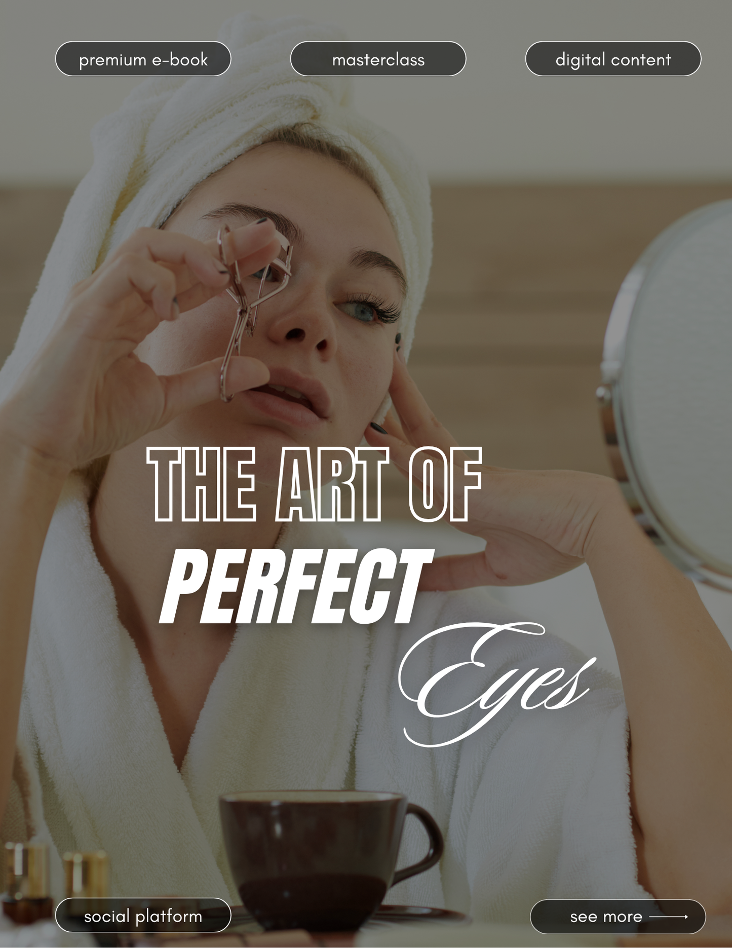 The Art of Perfect Eyes