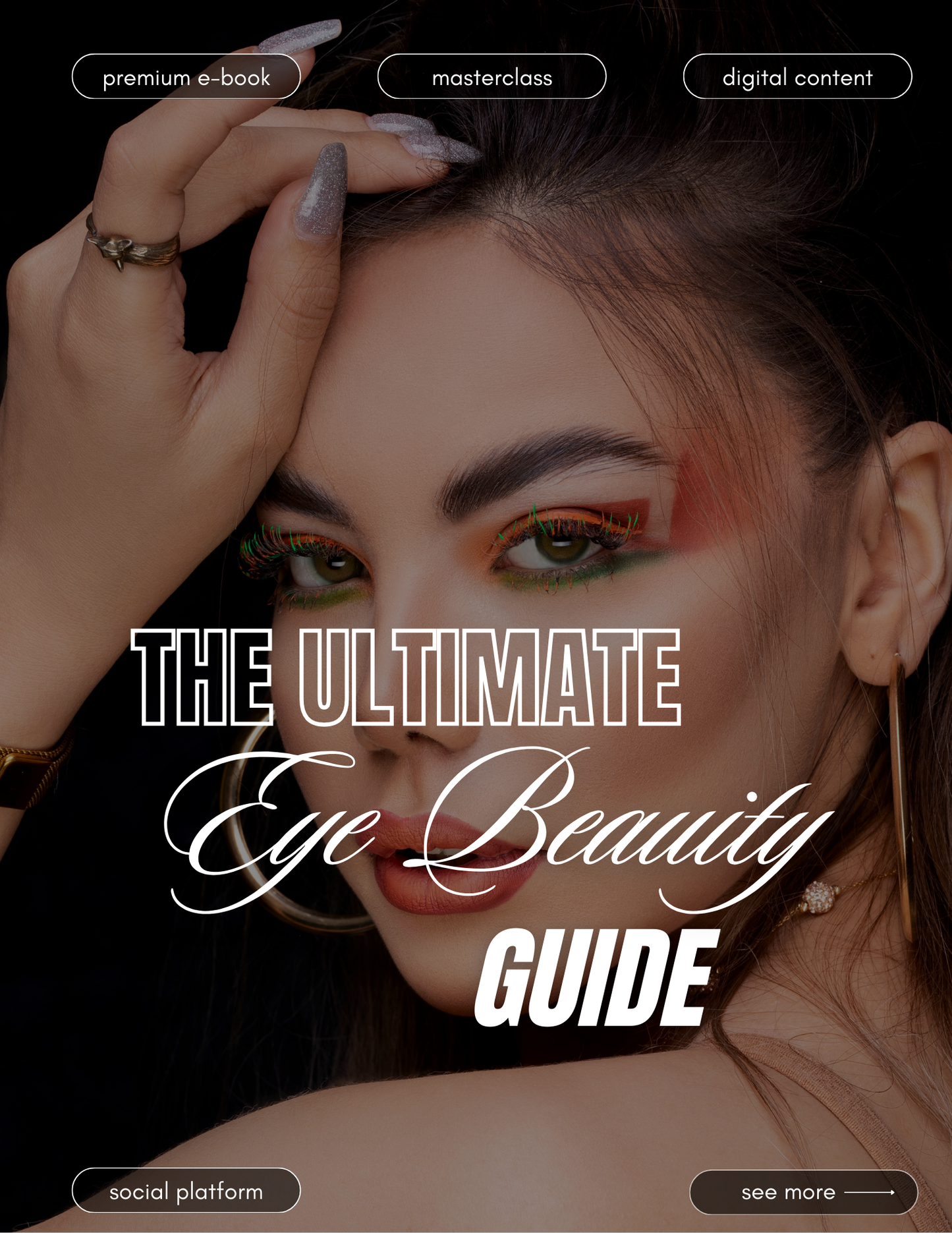 The ultimate Eye Beauity Guide